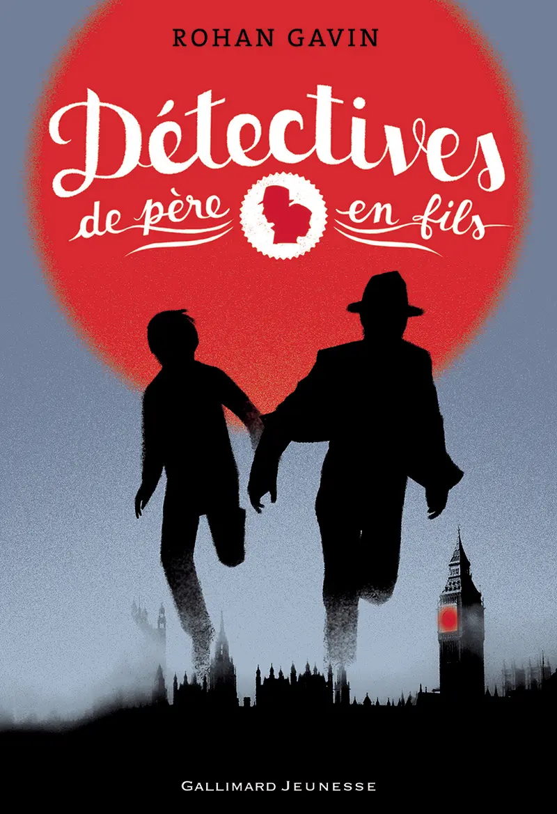 Détectives de père en fils - 1 - Rohan Gavin - Sébastien Pelon