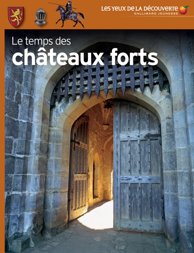 Le temps des châteaux forts - Christopher Gravett