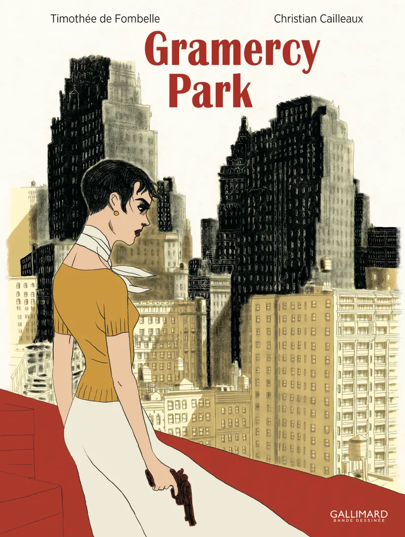 Gramercy Park - Timothée de Fombelle - Christian Cailleaux - Christian Cailleaux - Christian Cailleaux