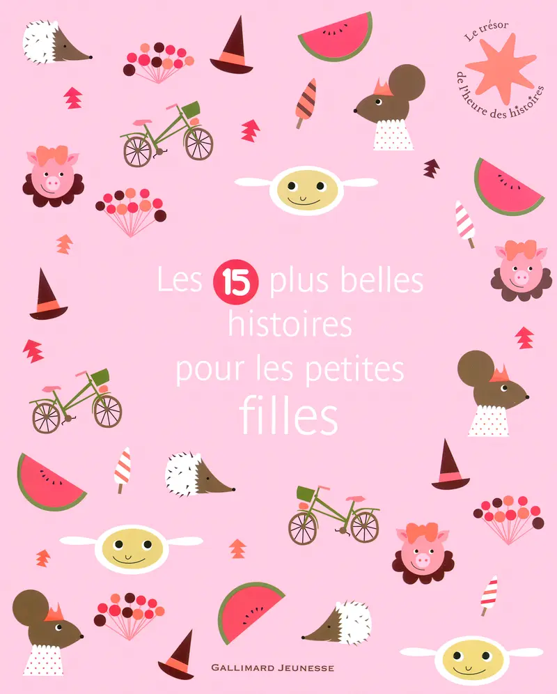 Les 15 plus belles histoires pour les petites filles - Collectif
