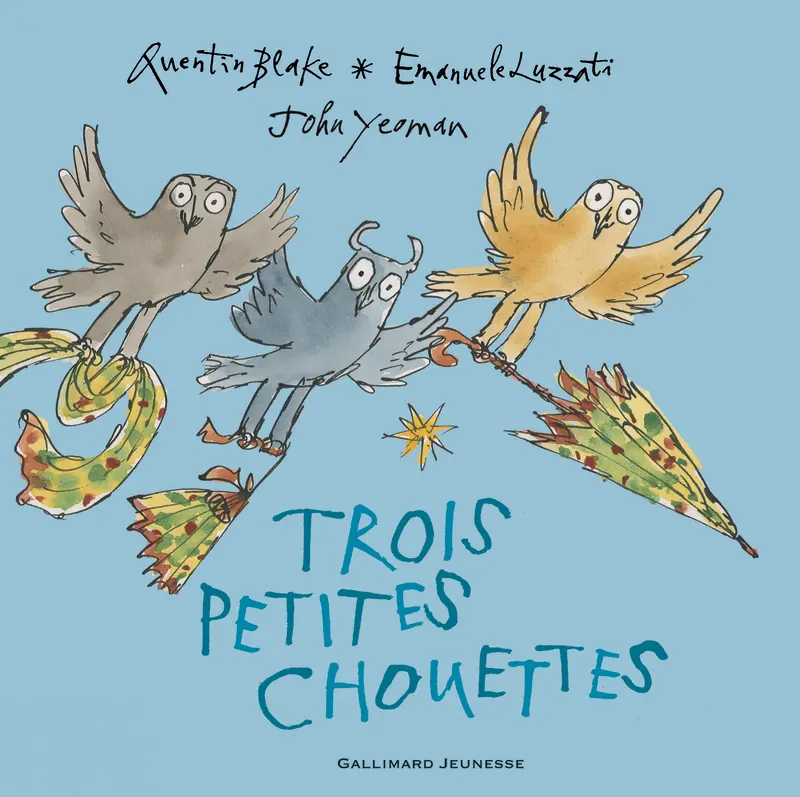 Trois petites chouettes - Emanuele Luzzati - Quentin Blake - Quentin Blake