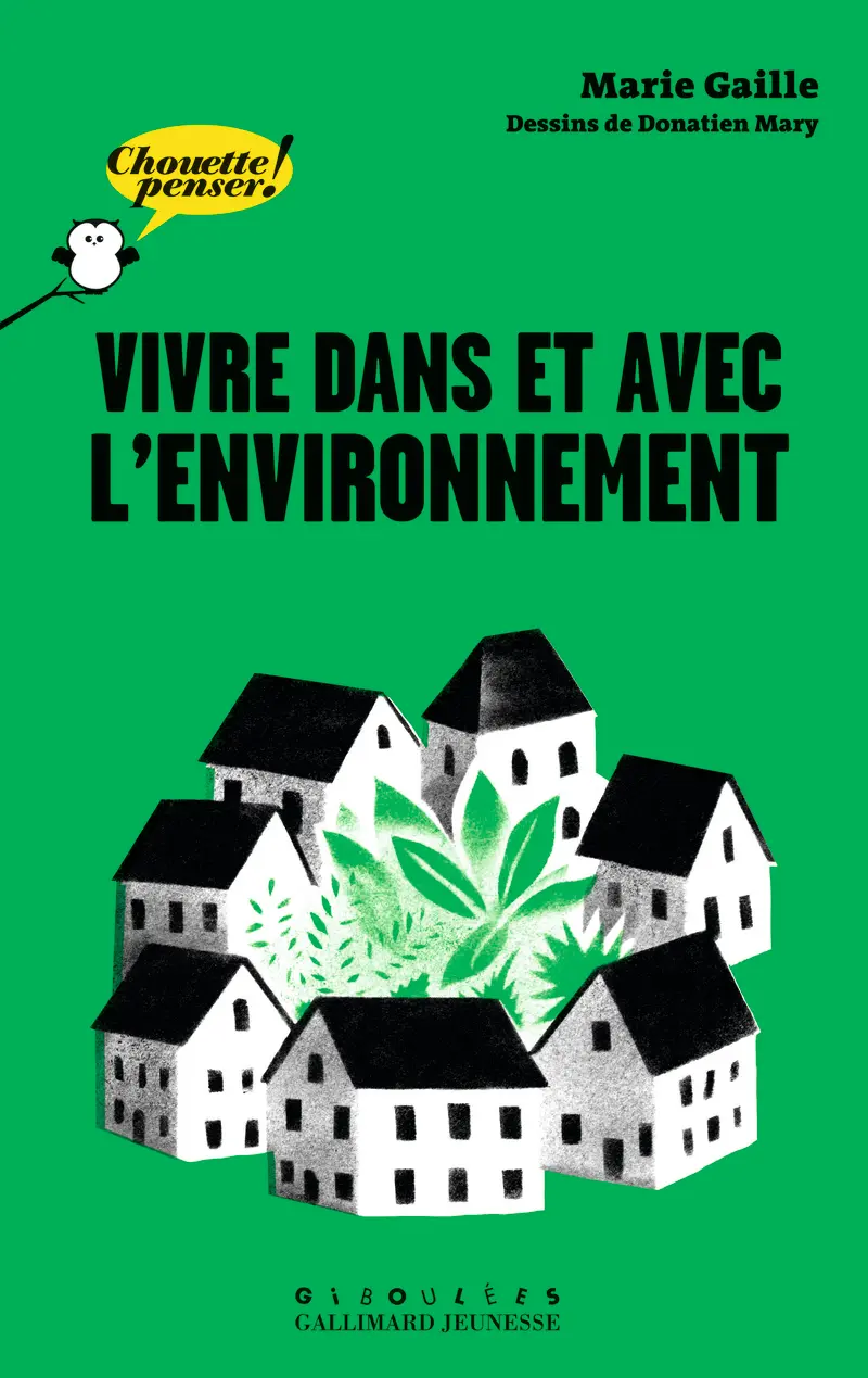 Vivre dans et avec l'environnement - Marie Gaille - Donatien Mary - Donatien Mary