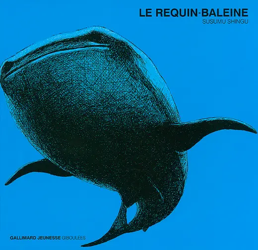 Le requin-baleine - Susumu Shingu