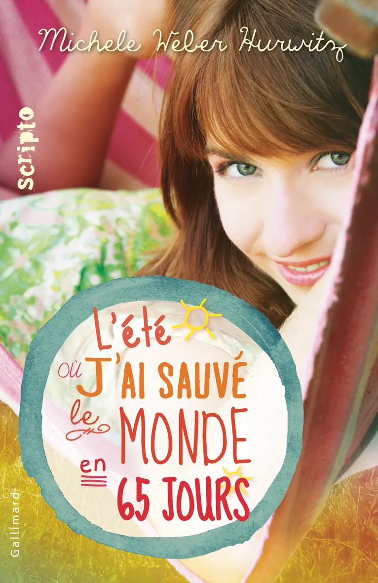 L'été où j'ai sauvé le monde en 65 jours - Michele Weber Hurwitz
