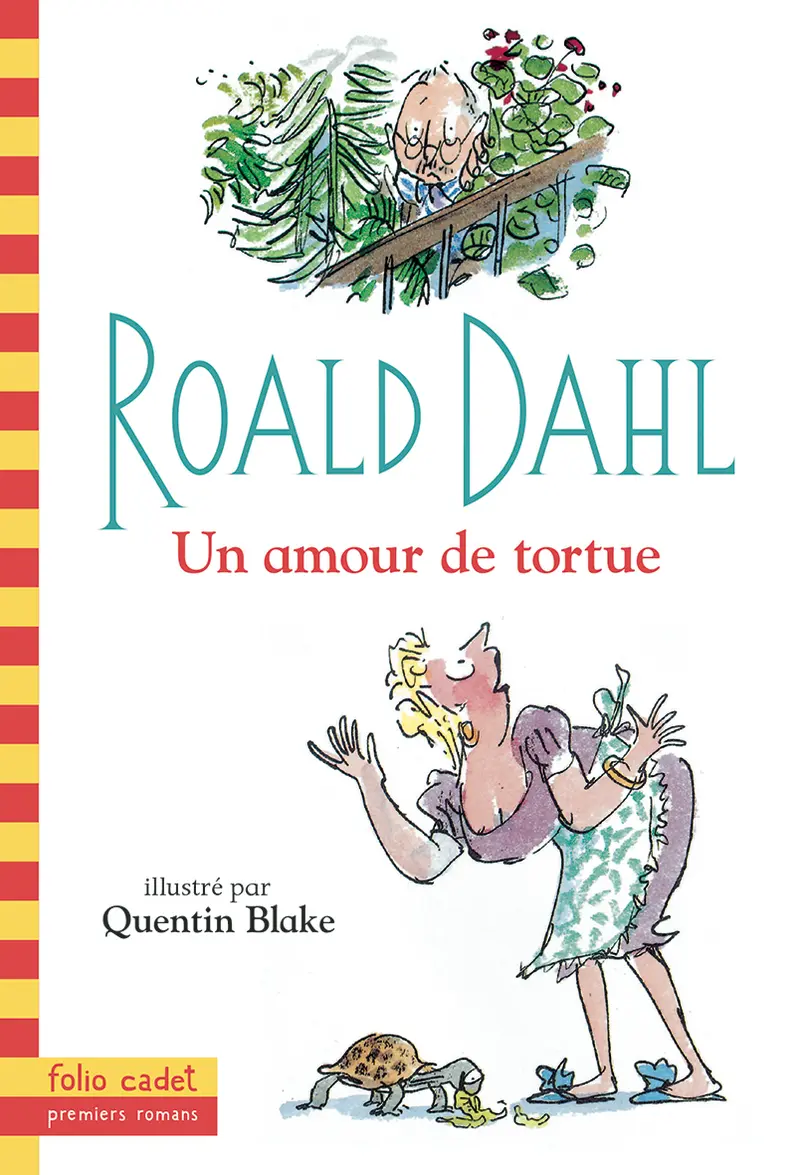 Un amour de tortue - Quentin Blake - Quentin Blake - Roald Dahl