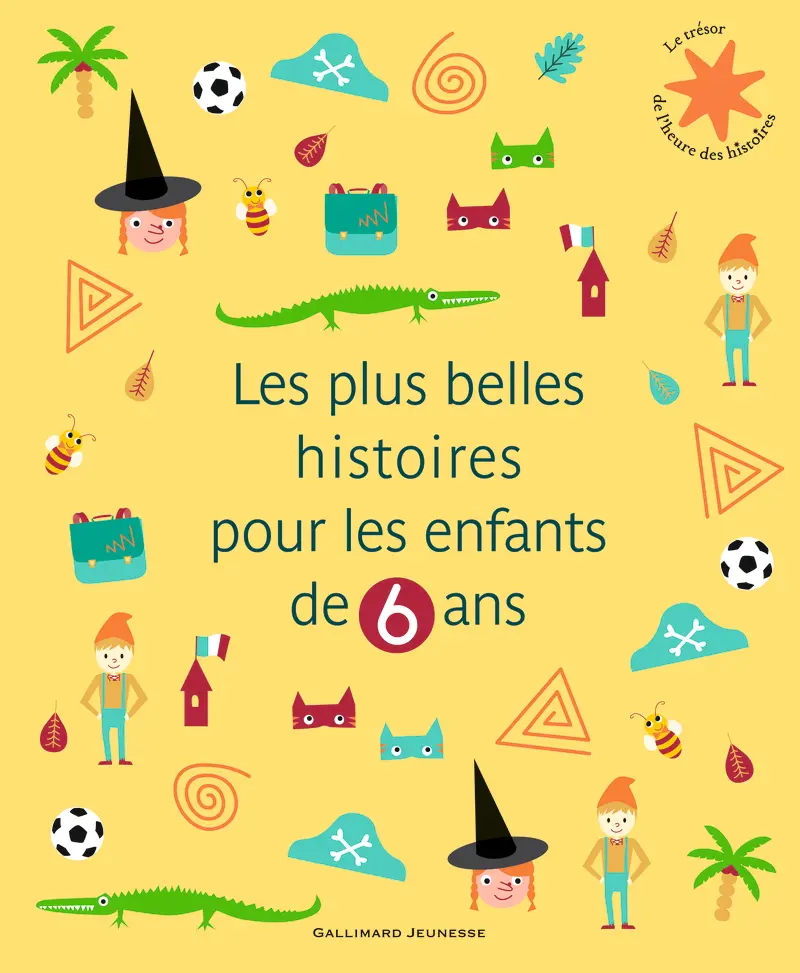 Les plus belles histoires pour les enfants de 6 ans - Collectif