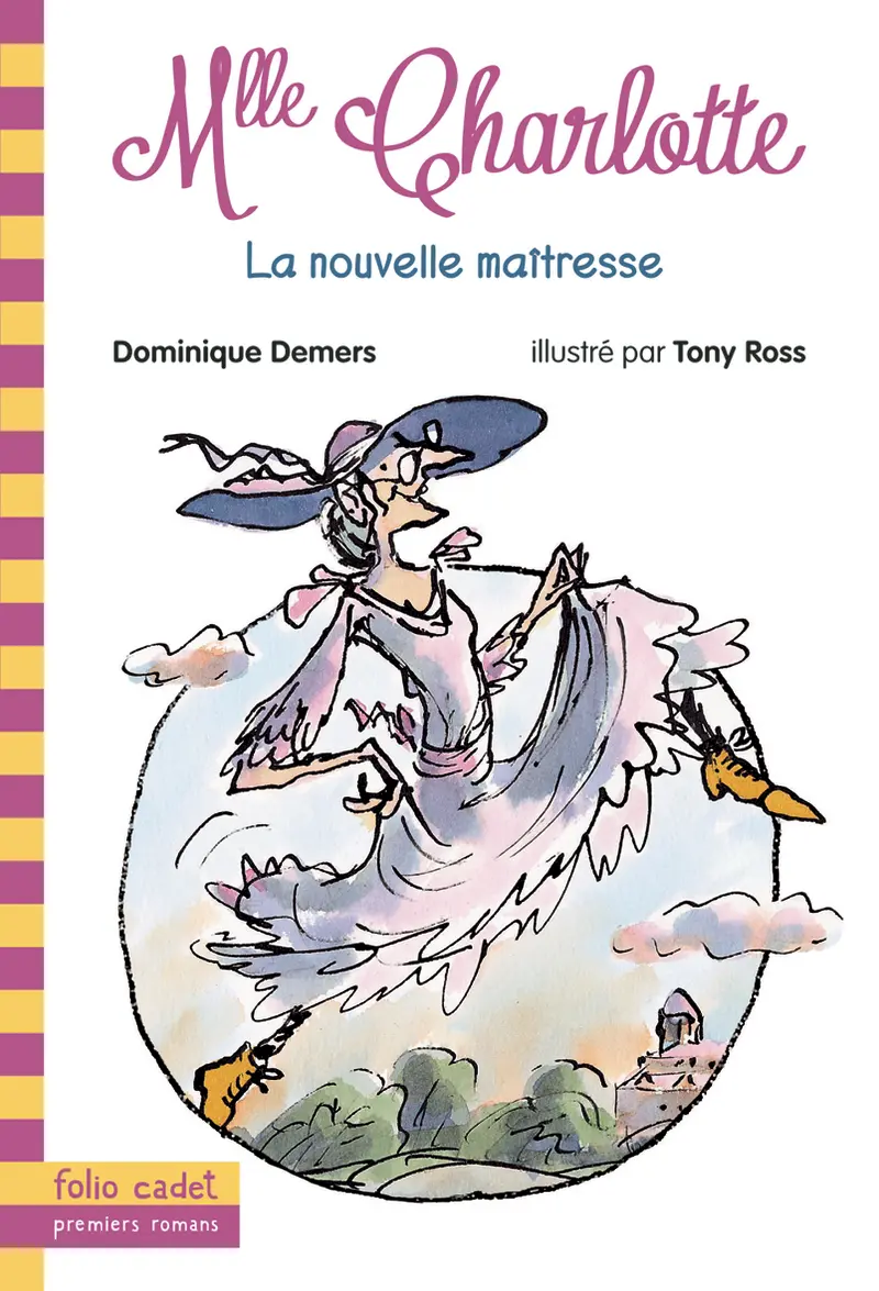 La nouvelle maîtresse - Tony Ross - Tony Ross - Dominique Demers