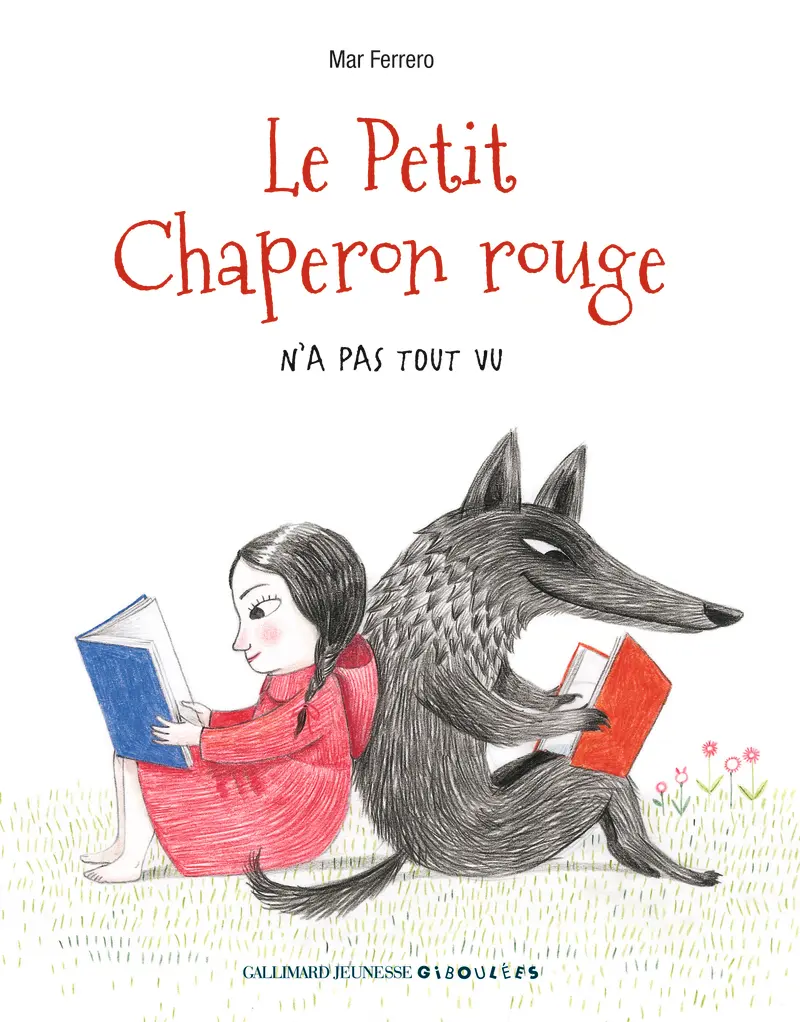 Le Petit Chaperon rouge n'a pas tout vu - Mar Ferrero