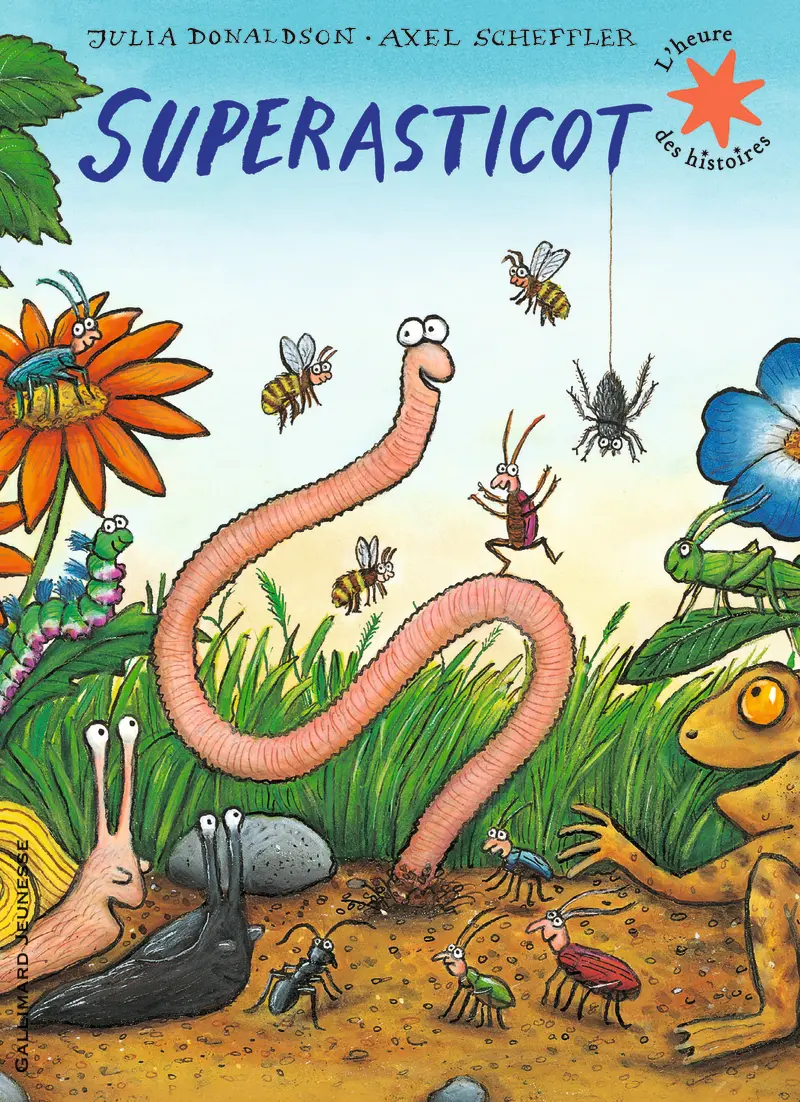 Superasticot - Julia Donaldson - Axel Scheffler - Axel Scheffler