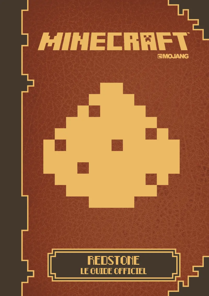 Minecraft : Redstone, le guide officiel - Collectif