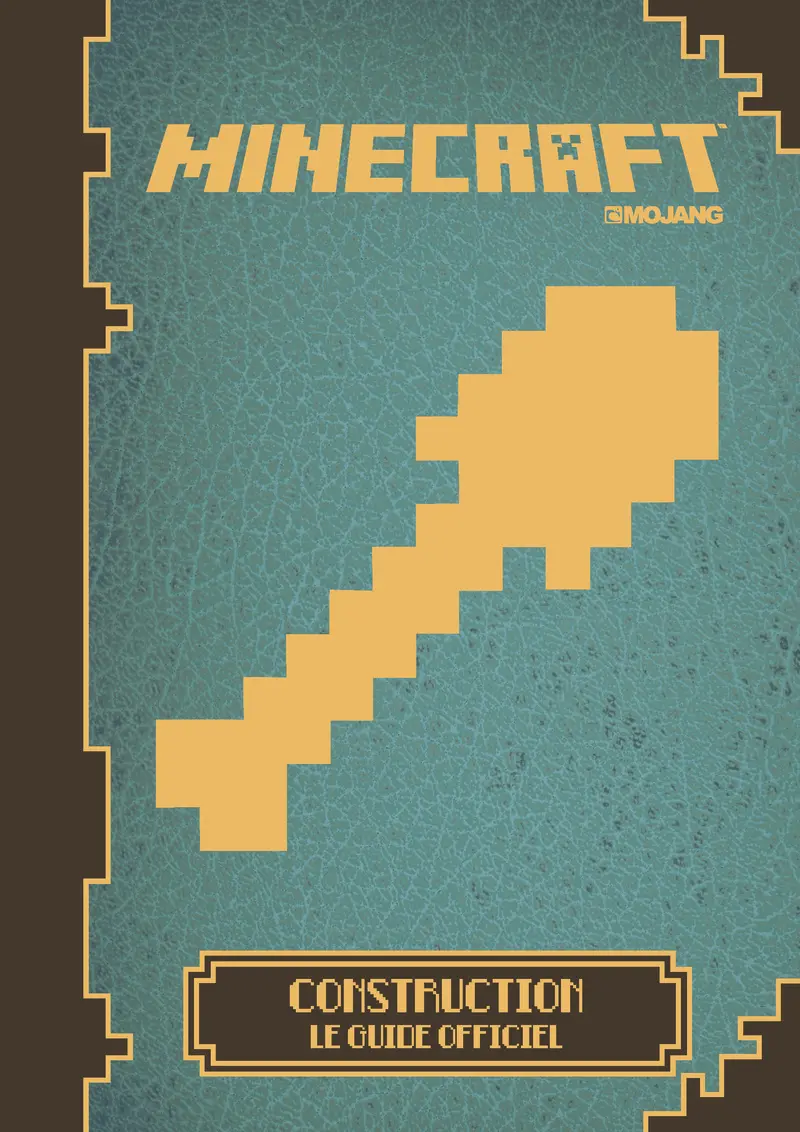 Minecraft : Construction, le guide officiel - Collectif