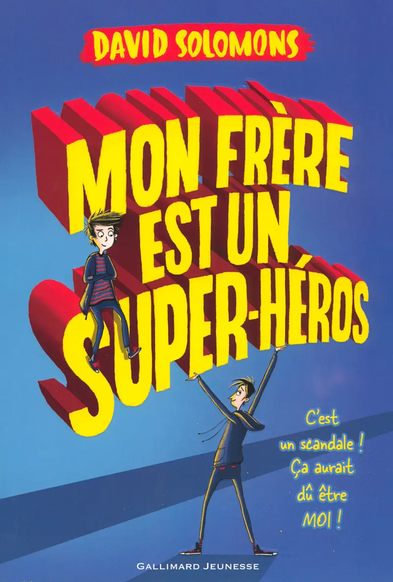 Mon frère est un super-héros - David Solomons - Laura Ellen Anderson - Laura Ellen Anderson