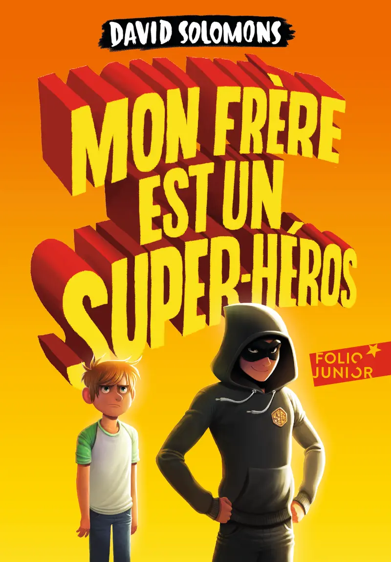 Mon frère est un super-héros - David Solomons - Laura Ellen Anderson - Laura Ellen Anderson