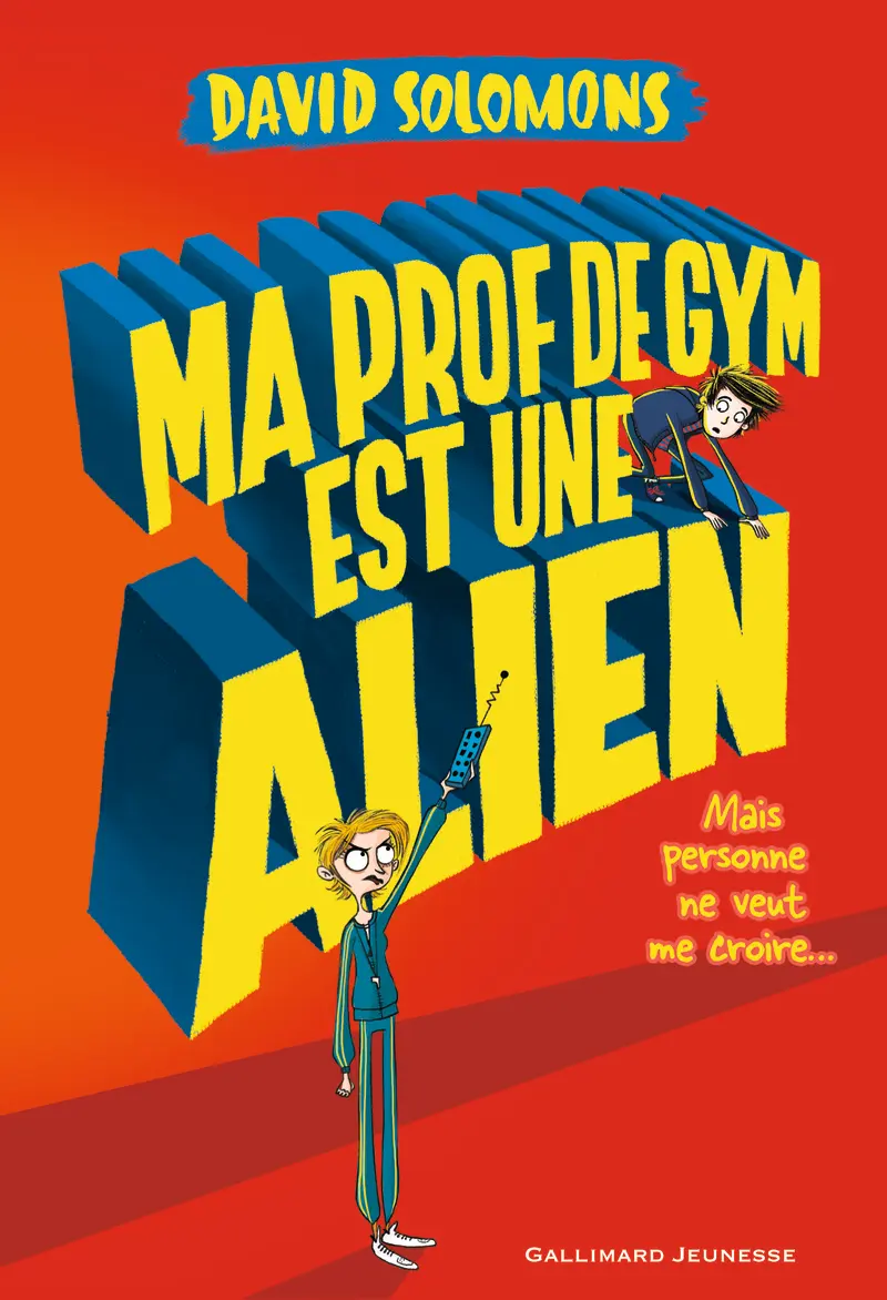 Ma prof de gym est une alien - David Solomons - Laura Ellen Anderson - Laura Ellen Anderson