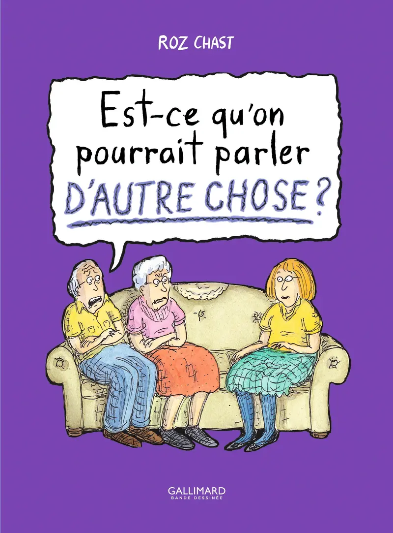 Est-ce qu'on pourrait parler d'autre chose? - Roz Chast