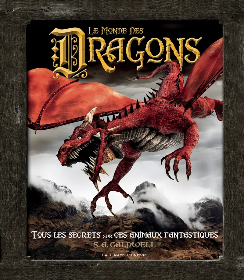 Le monde des Dragons - S. A. Caldwell