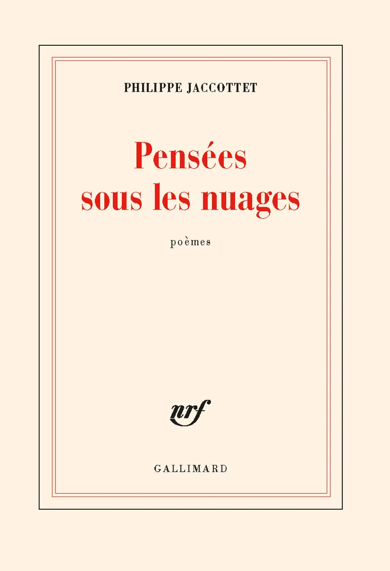 Pensées sous les nuages - Philippe Jaccottet