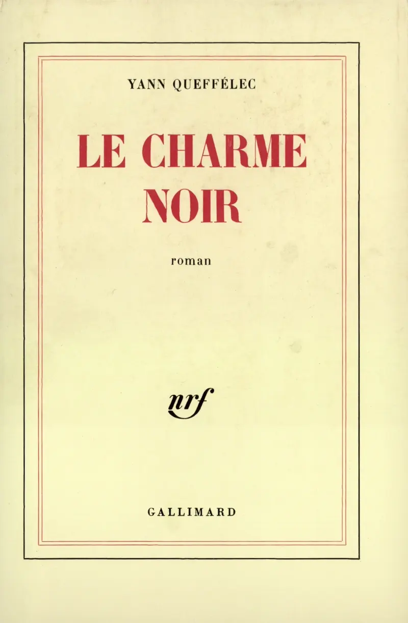 Le Charme noir - Yann Queffélec