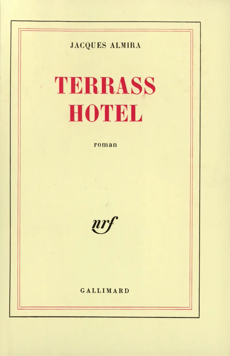 Terrass Hôtel - Jacques Almira
