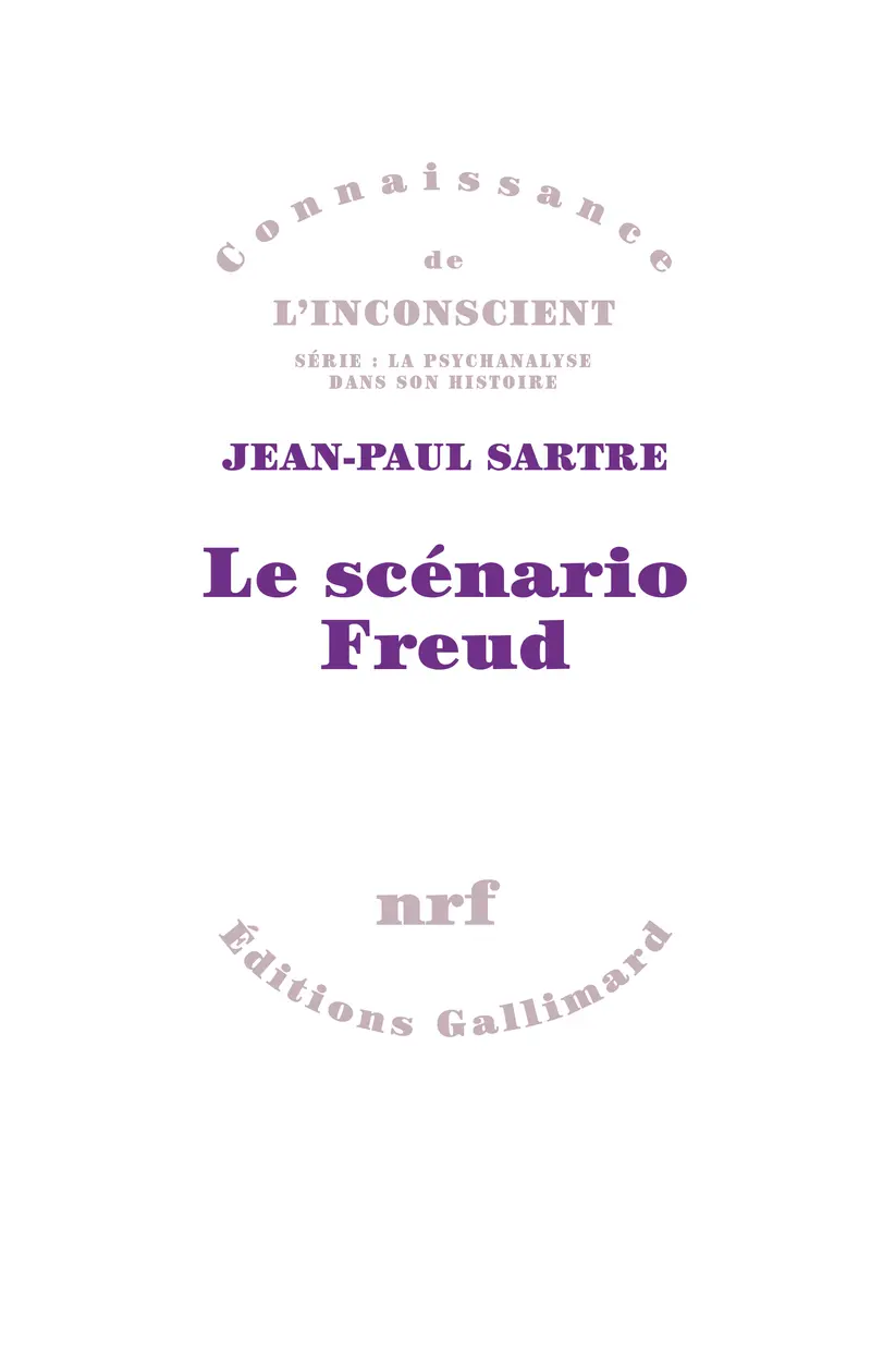 Le Scénario Freud - Jean-Paul Sartre
