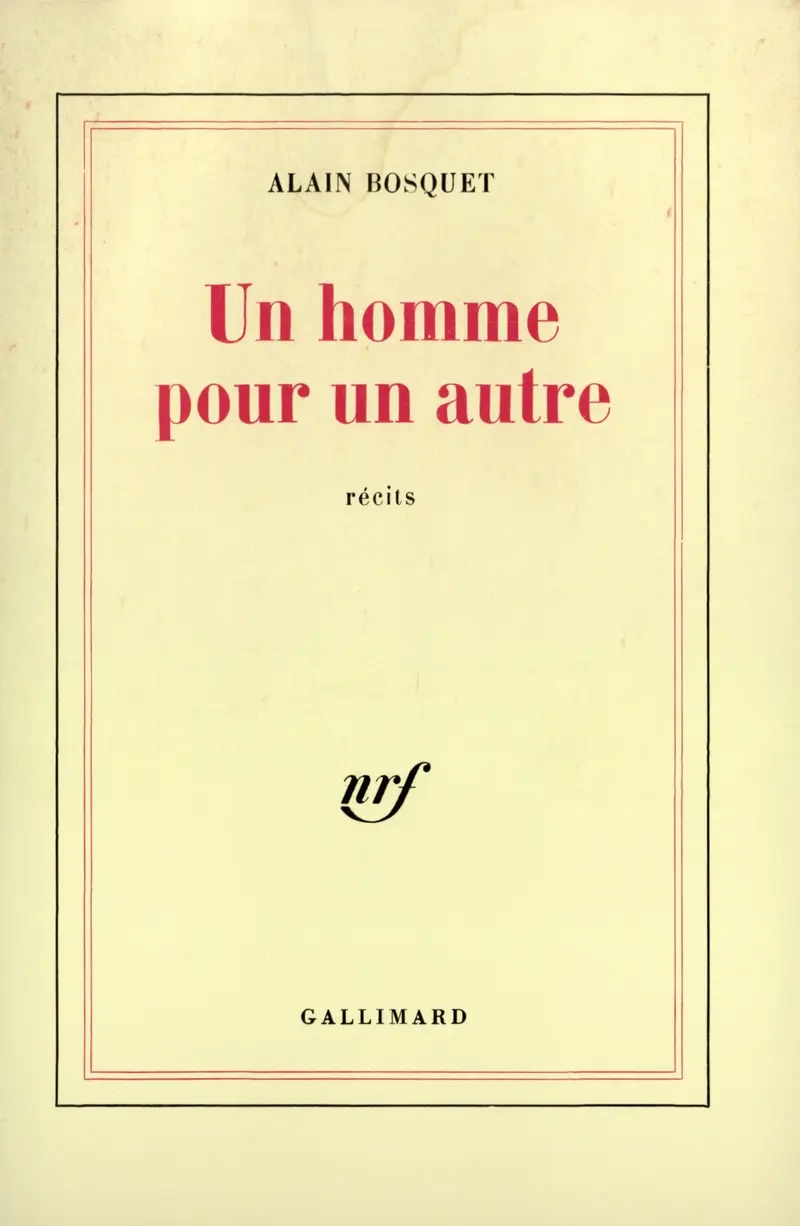 Un homme pour un autre - Alain Bosquet