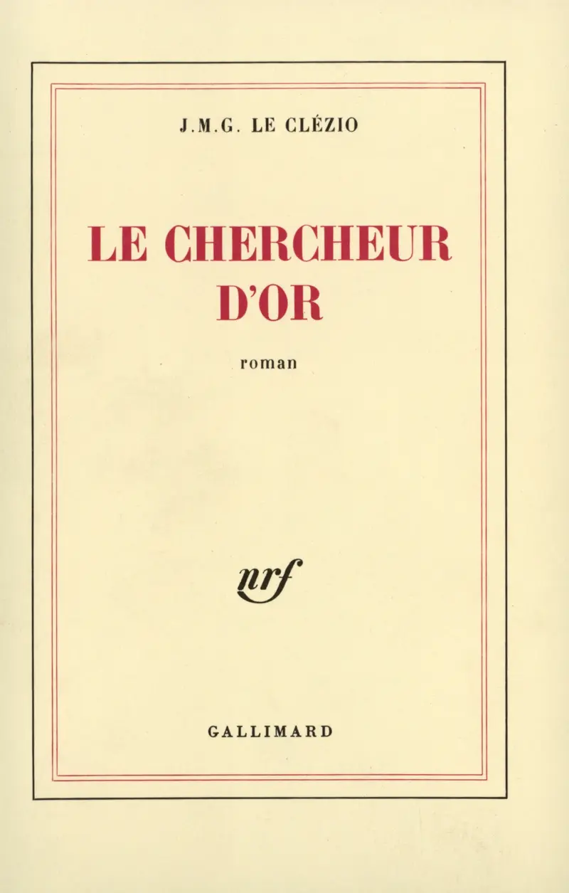 Le chercheur d'or - J. M. G. Le Clézio