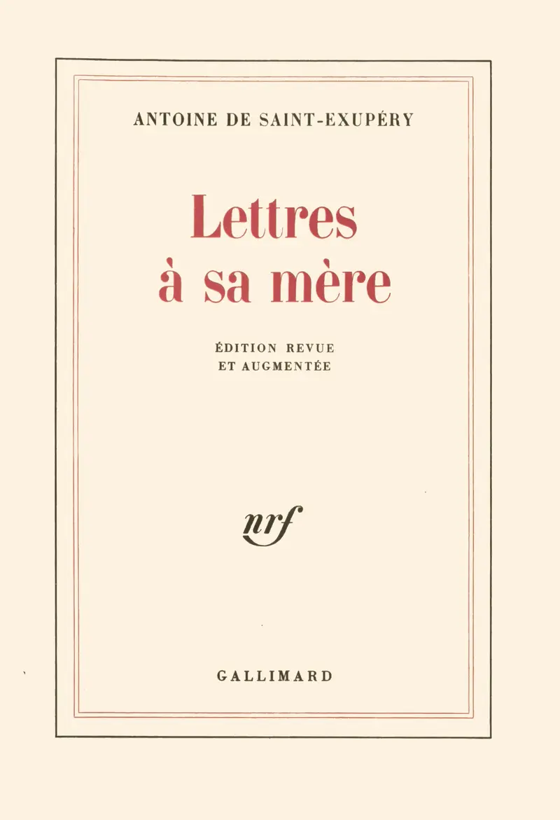 Lettres à sa mère - Antoine de Saint-Exupéry
