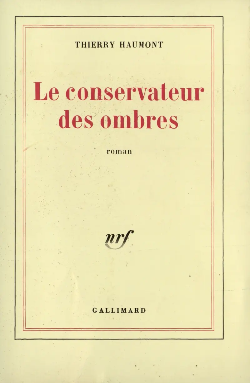 Le conservateur des ombres - Thierry Haumont
