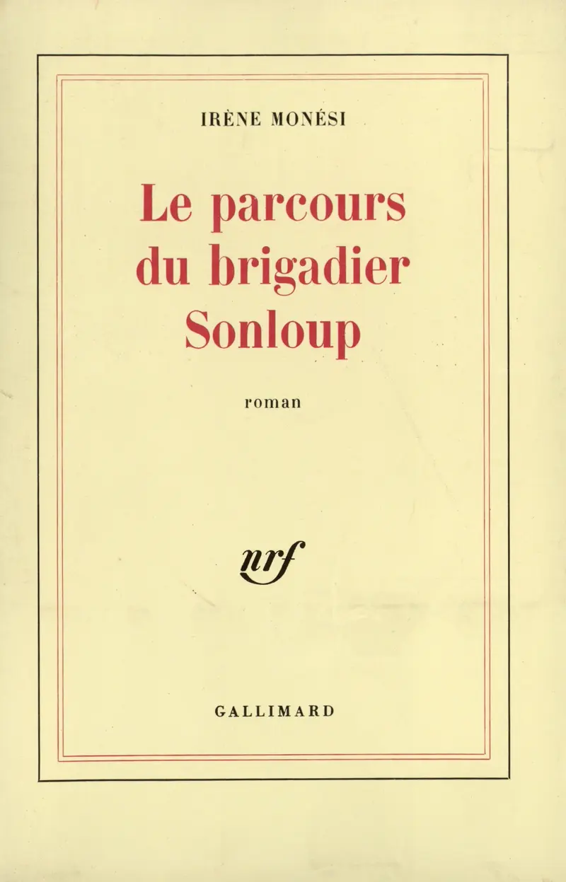 Le parcours du brigadier Sonloup - Irène Monési
