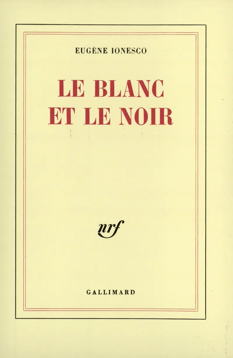 Le blanc et le noir - Eugène Ionesco