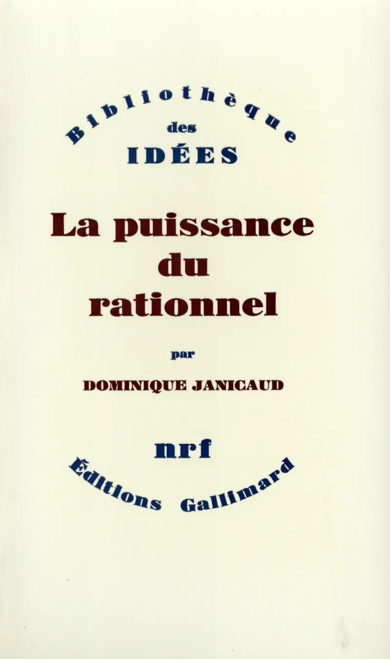 La Puissance du rationnel - Dominique Janicaud