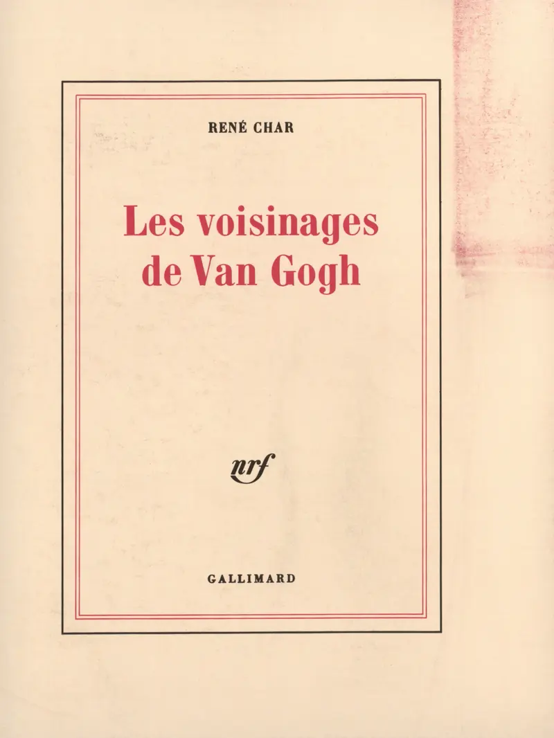Les voisinages de Van Gogh - René Char