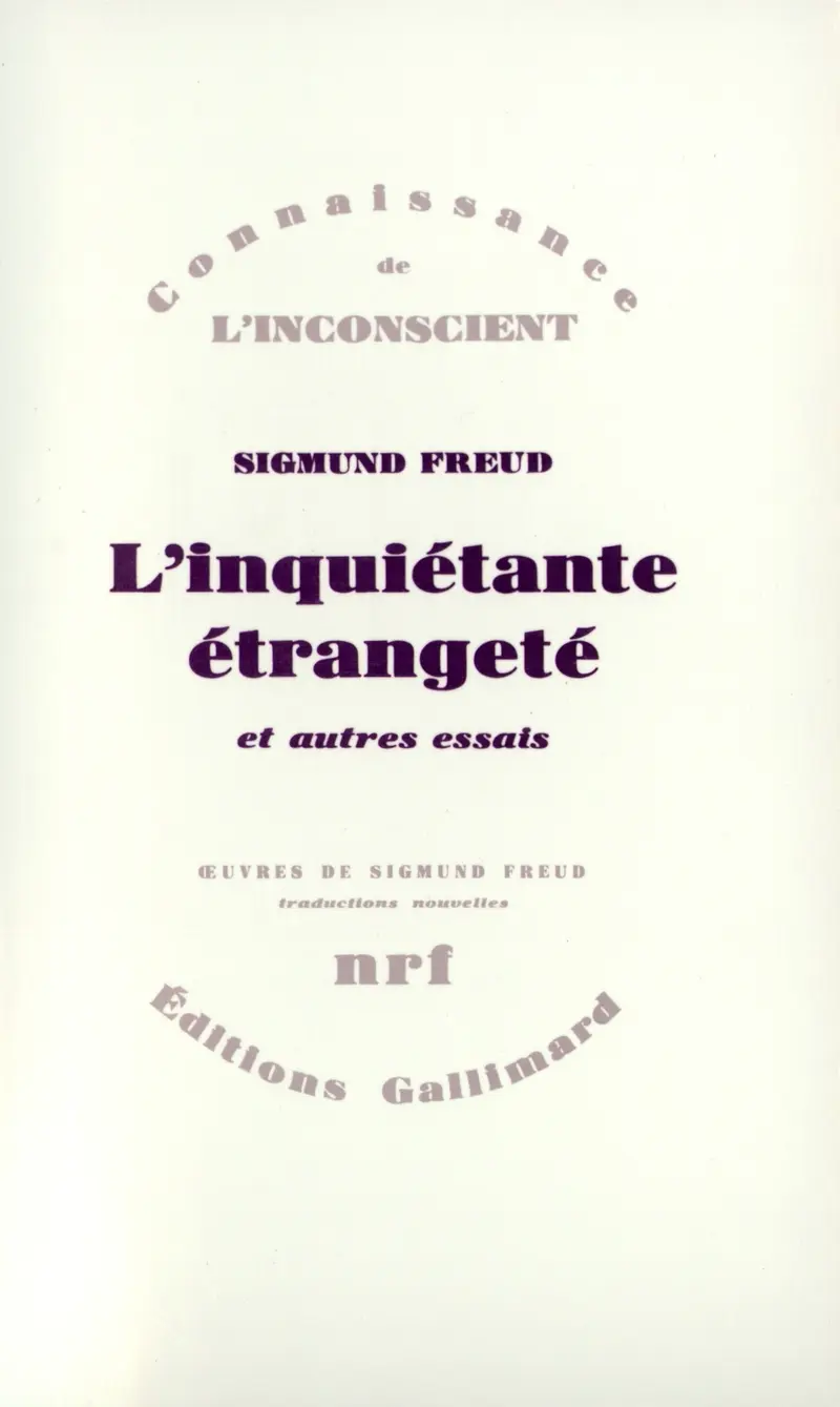 L'inquiétante étrangeté et autres essais - Sigmund Freud