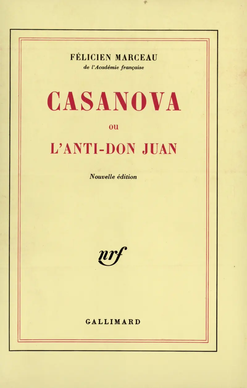 Casanova ou L'anti-Don Juan - Félicien Marceau