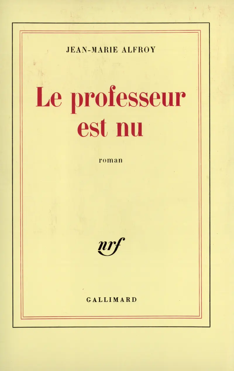 Le professeur est nu - Jean-Marie Alfroy