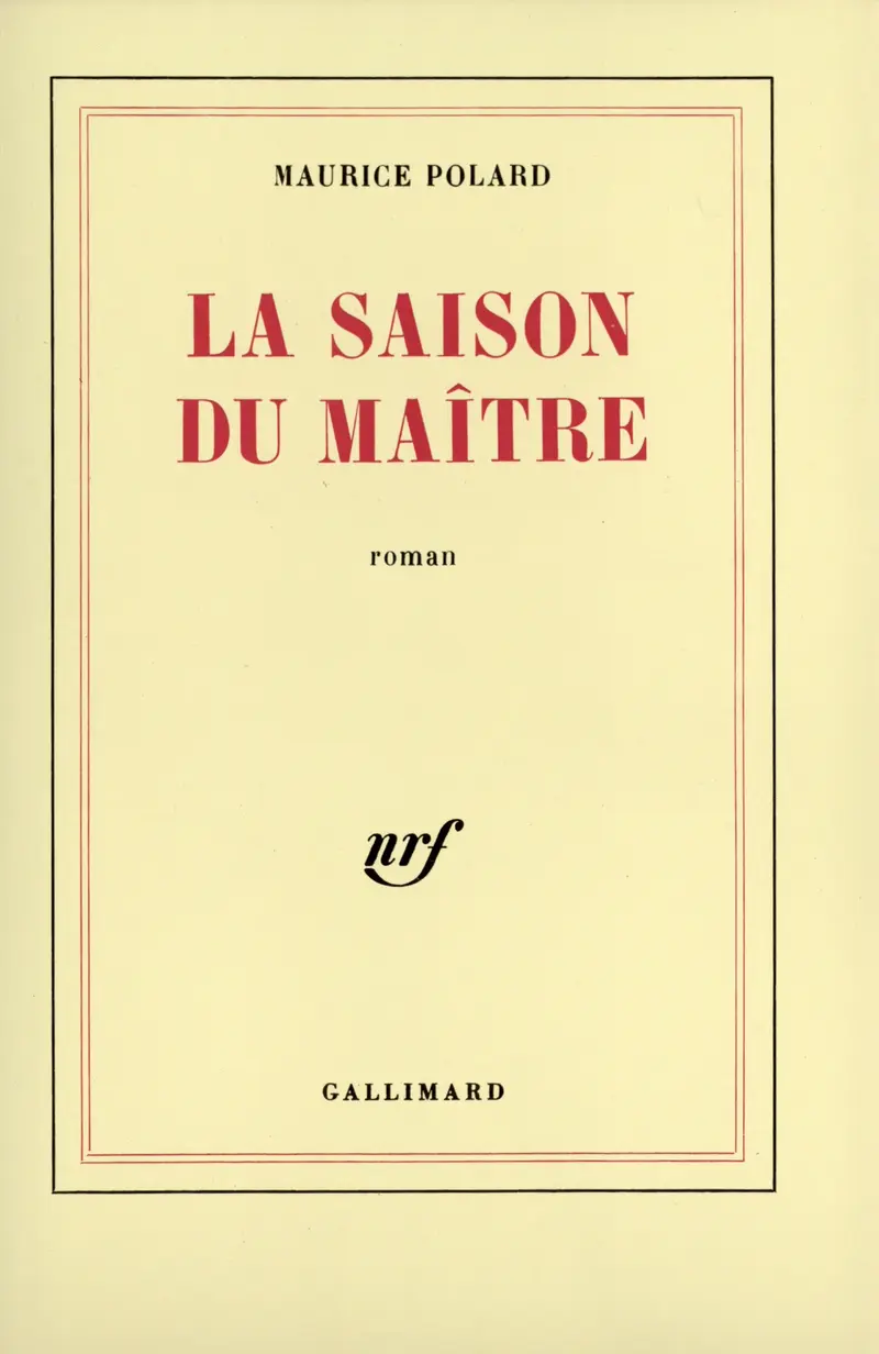 La saison du maître - Maurice Polard