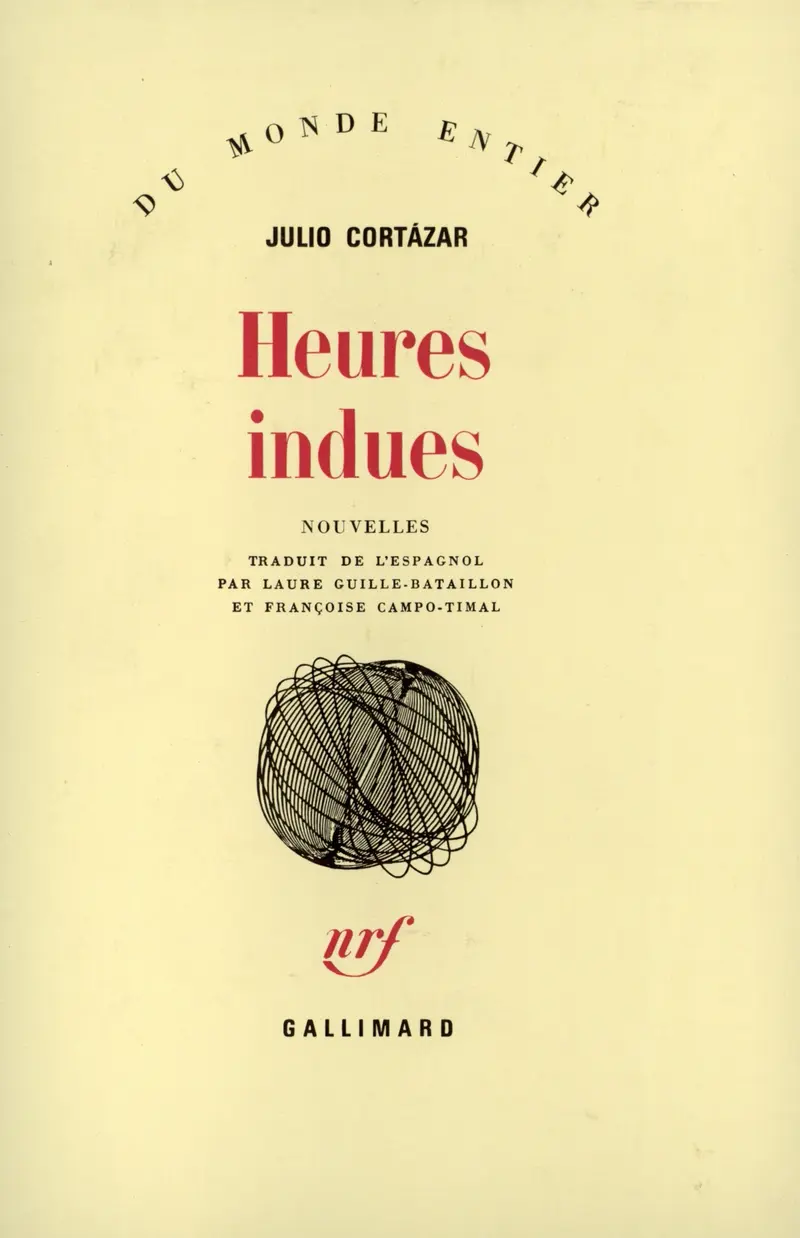 Heures indues - Julio Cortázar