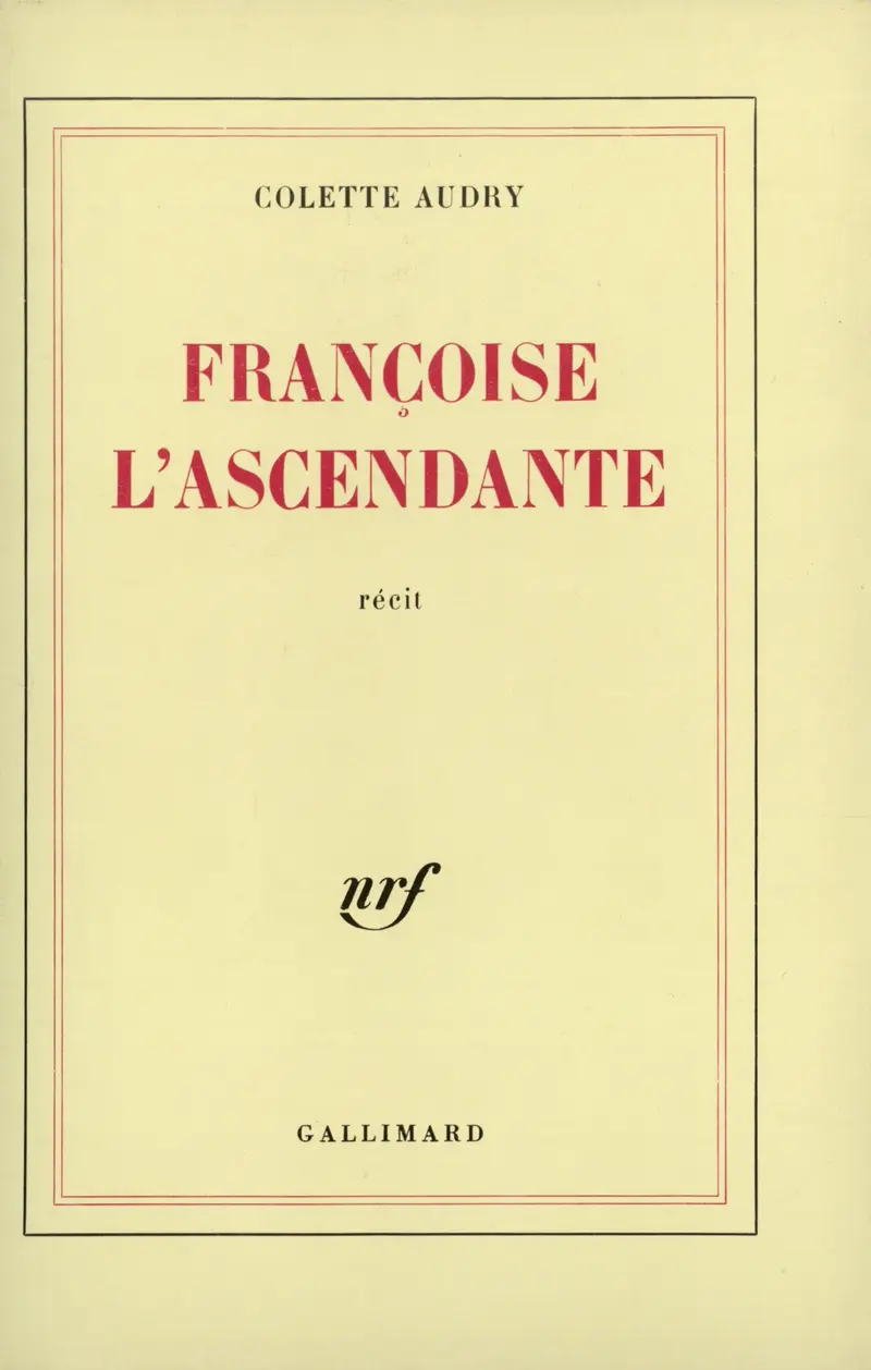 Françoise l'ascendante - Colette Audry