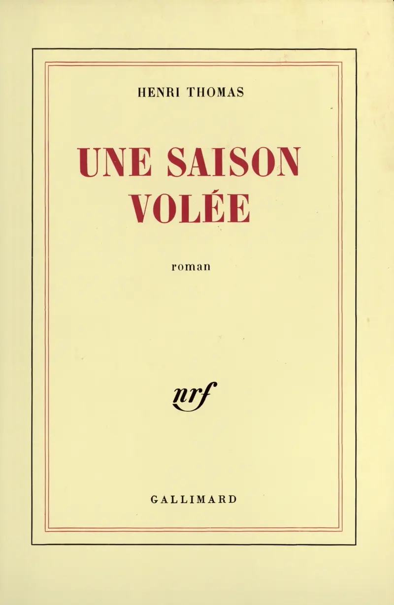 Une saison volée - Henri Thomas