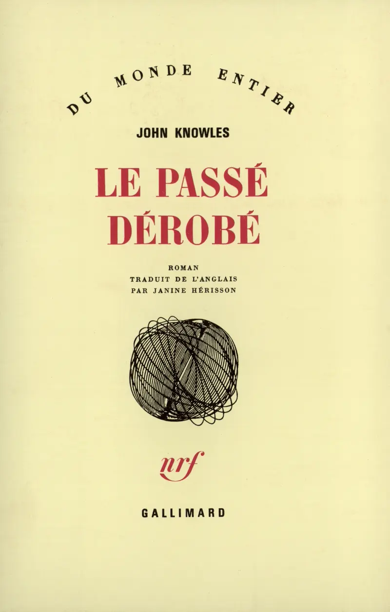 Le Passé Dérobé - John Knowles