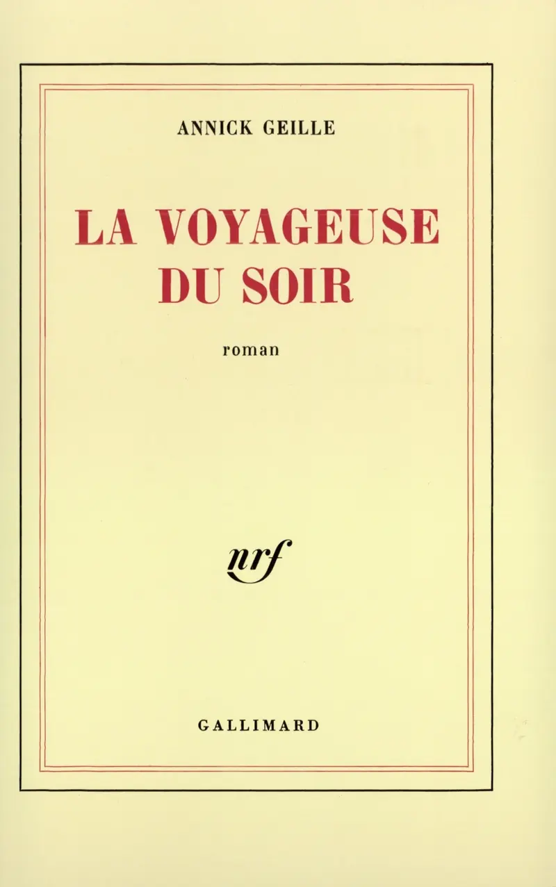 La voyageuse du soir - Annick Geille
