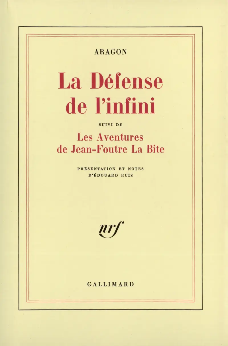 La Défense de l'infini suivi de Les Aventures de Jean-Foutre La Bite - Louis Aragon