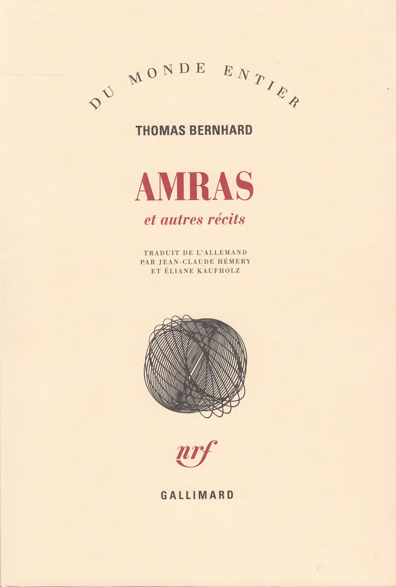 Amras et autres récits - Thomas Bernhard