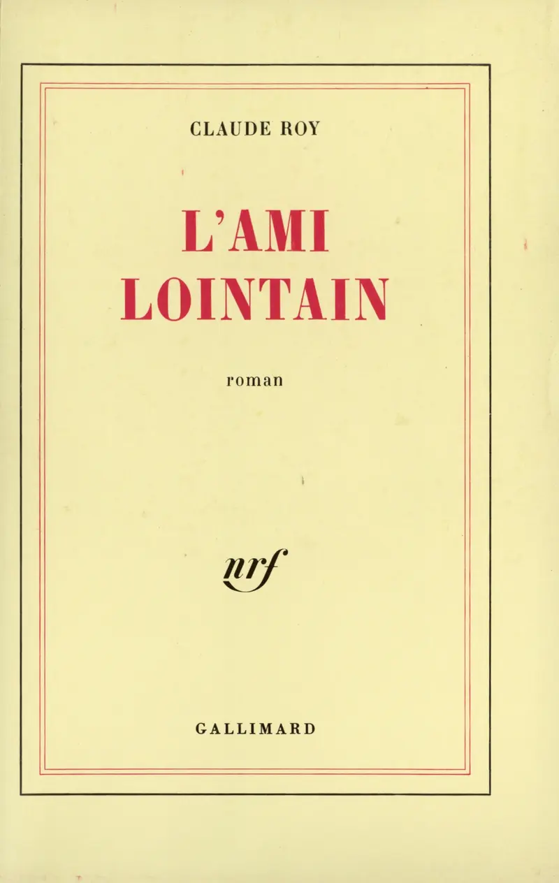 L'Ami lointain - Claude Roy