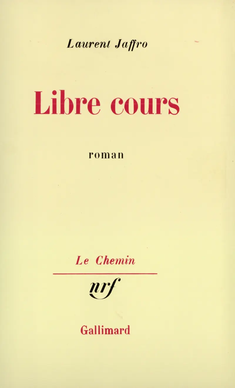 Libre cours - Laurent Jaffro