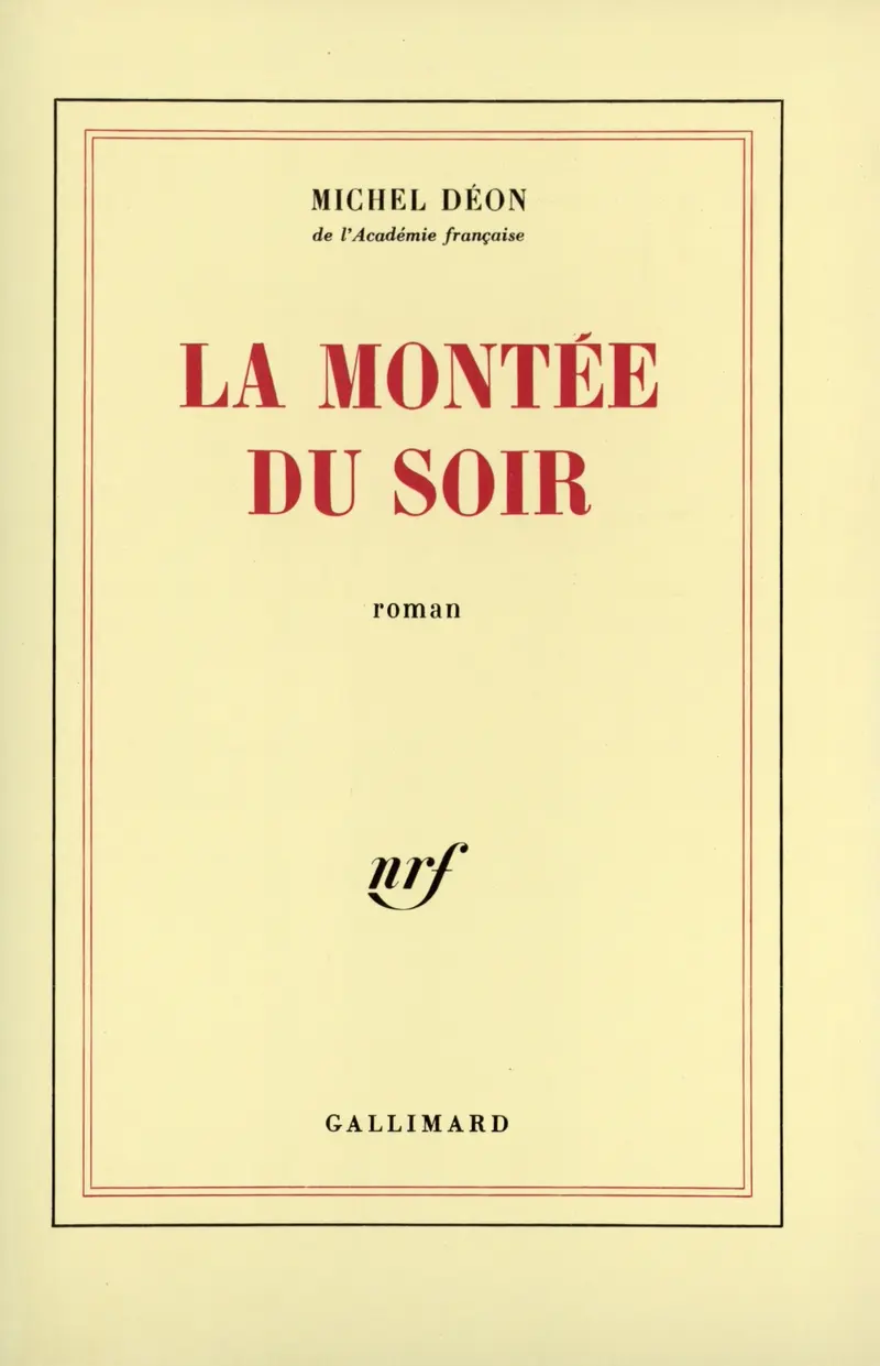 La Montée du soir - Michel Déon