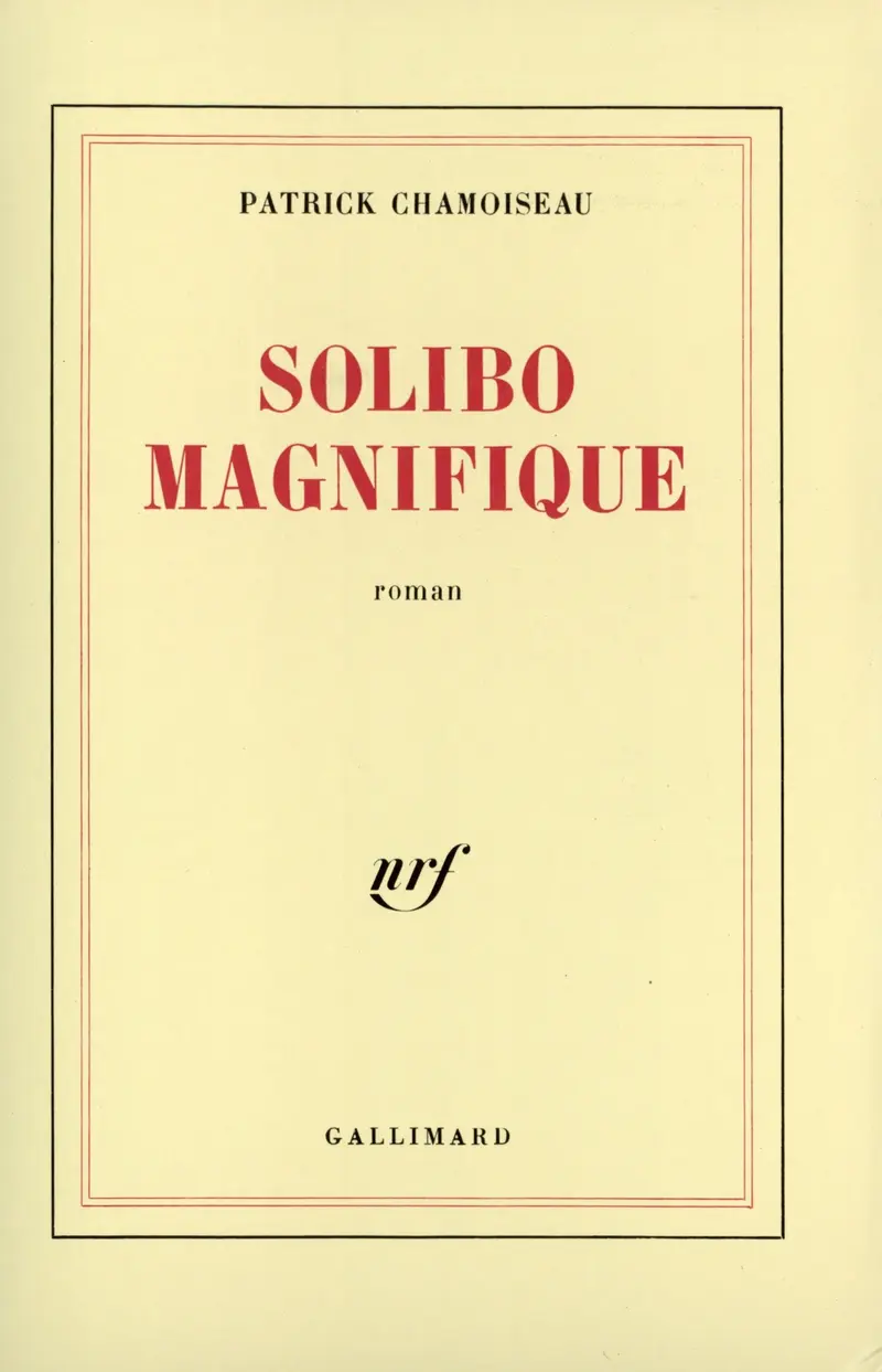 Solibo Magnifique - Patrick Chamoiseau