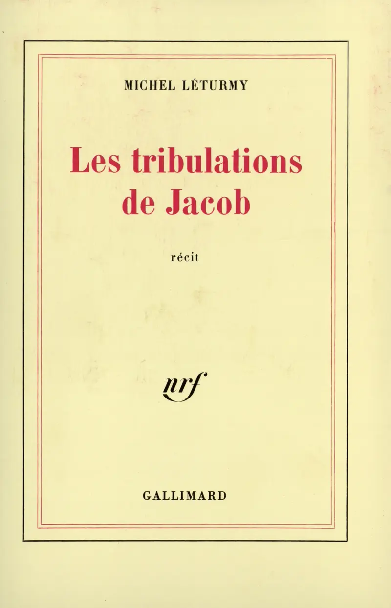 Les tribulations de Jacob - Michel Léturmy