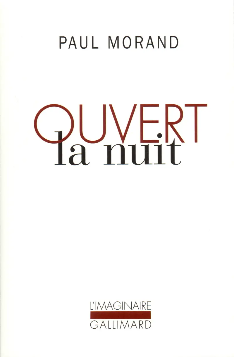Ouvert la nuit - Paul Morand