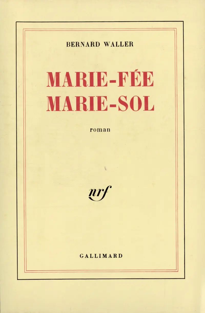 Marie-Fée Marie-Sol - Bernard Waller
